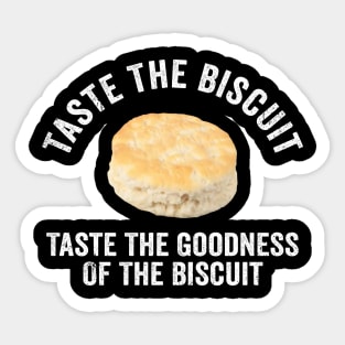 Taste The Biscuit Taste The Goodness Sticker